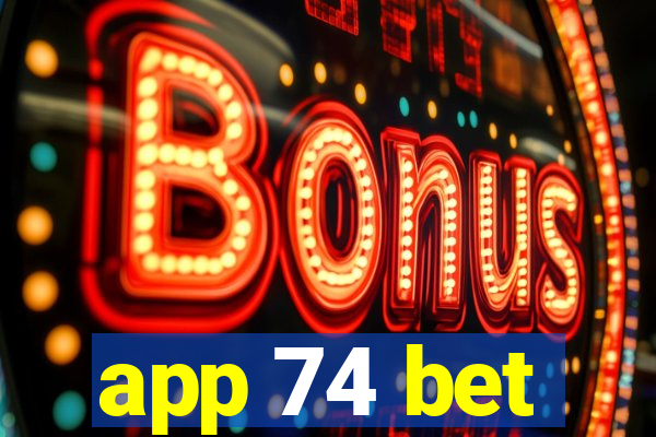 app 74 bet